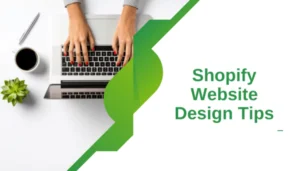 Shopify Website Design Tips